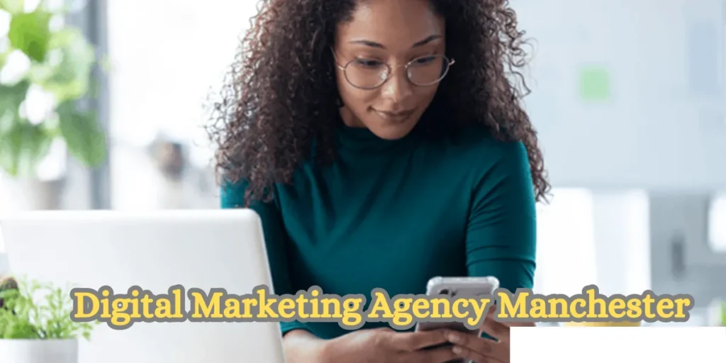 Digital Marketing Agency Manchester