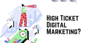 High Tcket Digital Marketing