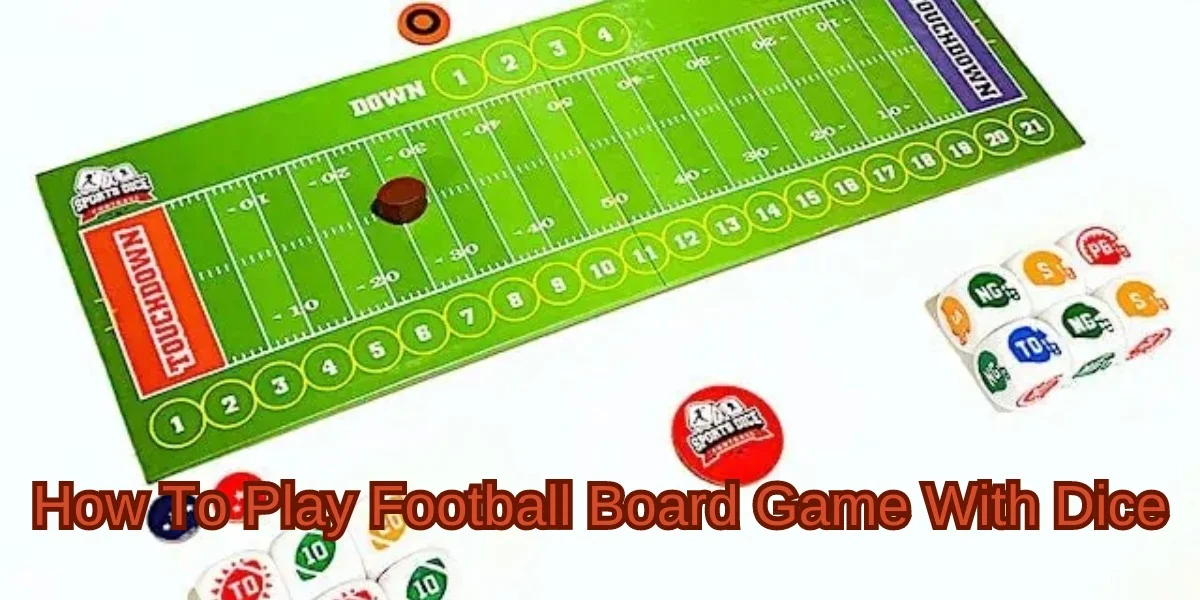 How To Play Football Board Game With Dice