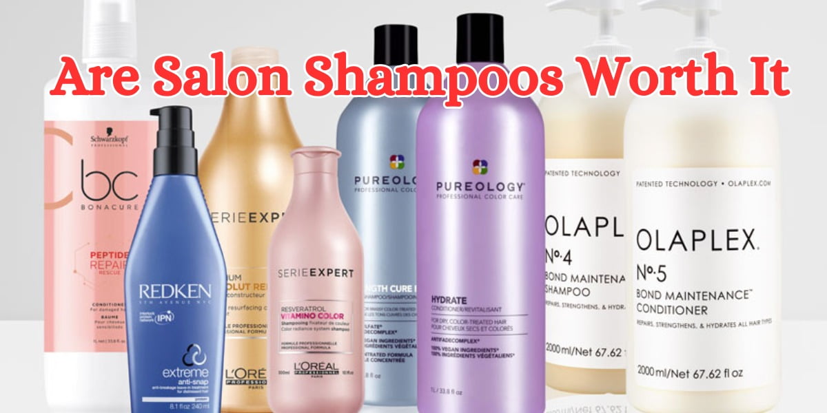 are salon shampoos worth it (1)