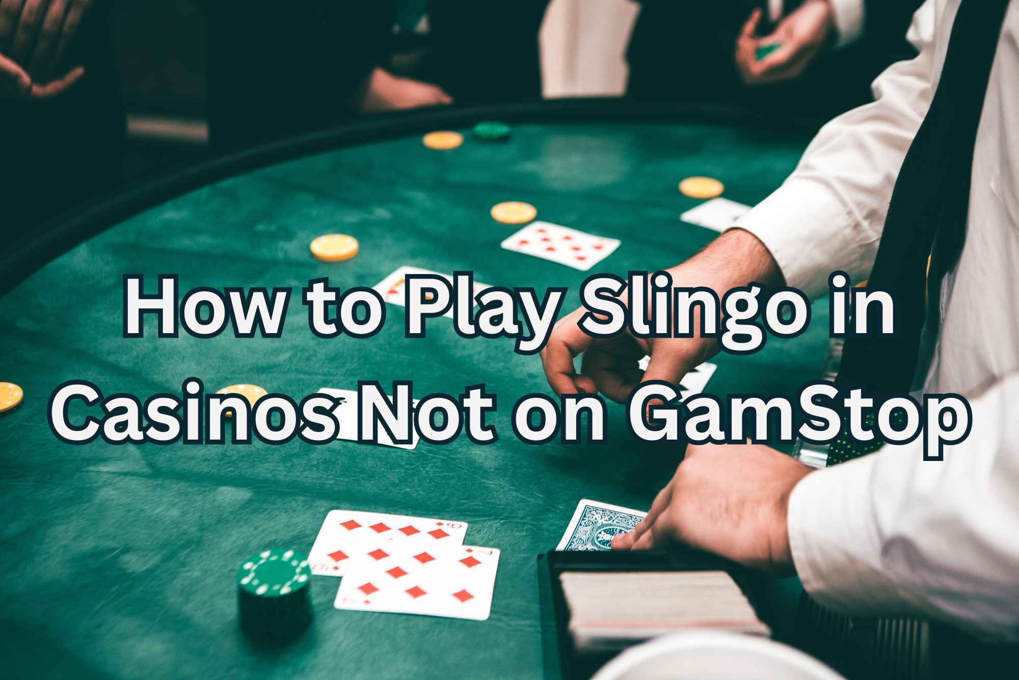 How to Play Slingo in Casinos Not on GamStop